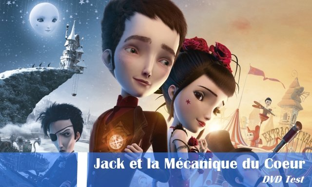 Jack_et_la_Mécanique_du_Coeur_DVD_Test
